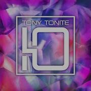 Tony Tonite Такая Моя