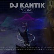 Dj Kantik Zodiac