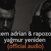 Rapozof Yağmur Remix Feat Cem Adrian