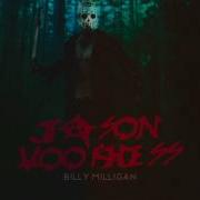 Billy Milligan Jason Voorhees