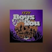 Boys Like You Itzy Instrumental