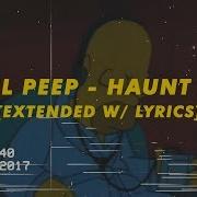 Lil Peep Haunt U Extended W Lyrics Sadboiclique