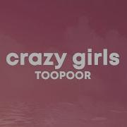 Toopoor Crazy Girls Speed Up