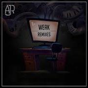 Ajr Weak Dj Mike D Remix