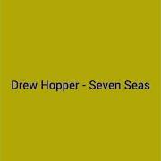 Seven Seas Drew Hopper