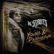 The Struts Freak Like You