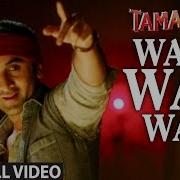 Wat Wat Wat From Tamasha Arijit Singh Shashwat Singh