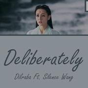 Dilraba 汪蘇瀧 Silent Wang 偏偏 Deliberately Lyrics Chi Eng