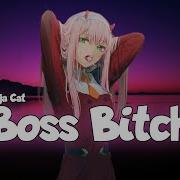 Nightcore Boss Bitch