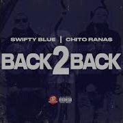 Back2Back Feat Toolie Trips Swifty Blue