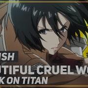 Beautiful Cruel World From Attack On Titan Amalee