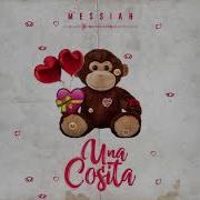 Una Cosita Messiah