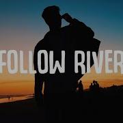 Helion I Follow Rivers