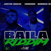 Iamchino Baila Riddim Ft Justin Quiles Farruko Quimico Ultra Mega