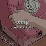 Stay Zedd Slowed