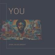 You Juan Caballero Remix John Julius Knight