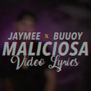 Maliciosa Feat Buuoy Jaymee