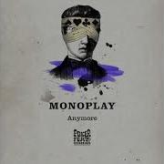 Monoplay Anymore Manuel Tur Remix