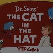 Ytp The Cat In The Hat
