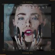 Black Car Tom Redwood Remix Miriam Bryant