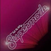 Supermode Tell Me Why Instrumental