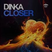 Dinka Closer Spring Valley
