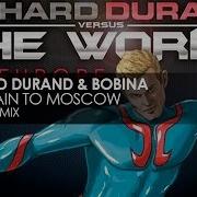Richard Durand Last Train To Moscow