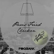 Paris Fried Chicken J Paul Getto Remix Alec Carlsson