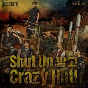 Oneus Shut Up 받고 Crazy Hot English Version