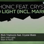 Born Into Light Feat Crystal Blakk Rich Triphonic