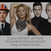 Clean Bandit Vs Many Rockabye Mega Mashup Paolo Monti 2020