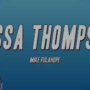 Mike Fulahope Tessa Thompson