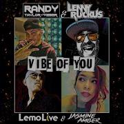 Randy Taylor Weber Vibe Of You Feat Lemo Live Jasmine Amber