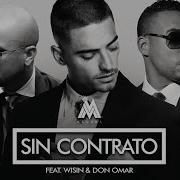 Maluma Sin Contrato Remix Feat Don Omar Wisin