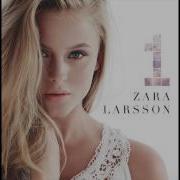 Zara Larsson Never Gonna Die