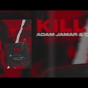 Kill Adam Jamar