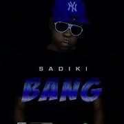 Bang Remix Sadiki