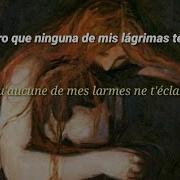 Marie Plassard Itinéraire D Une Larme Sub Español Lyrics