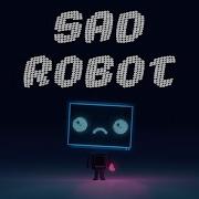 Sad Robot