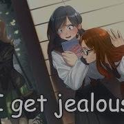 Nightcore Jealous