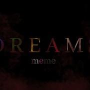 Dreams Meme Slendytubbies