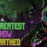 Sfm Fnaf The Greatest Show Unearthed Song By Creature Feature