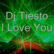 Tiesto I Love You