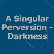 A Singular Perversion Darkness Kevin Macleod No Copyright Music