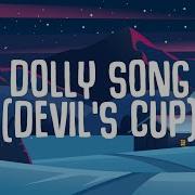 Dolly Song Devil S Cup