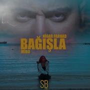 Miro X Nigar Farhad Bağışla Prod By Sarkhanbeats