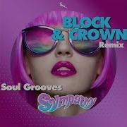 Sympathy Block Crown Remix Block Crown Soul Grooves