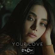 Your Love Dndm