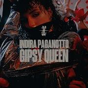 Indira Paganotto Gipsy Queen Official Music Video