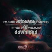 It S A Dreamfast Extended Dj Dean Audio Forces 2024